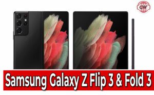 Samsung Galaxy Z Fold 3, Galaxy Z Flip 3, and Galaxy Watch