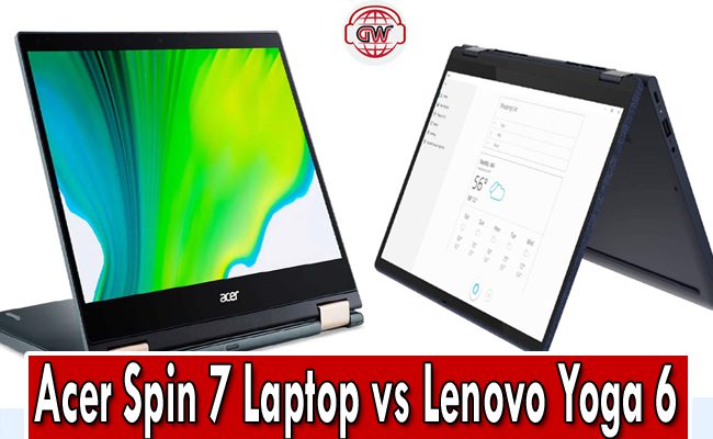 Acer Spin 7 Laptop vs Lenovo Yoga 6